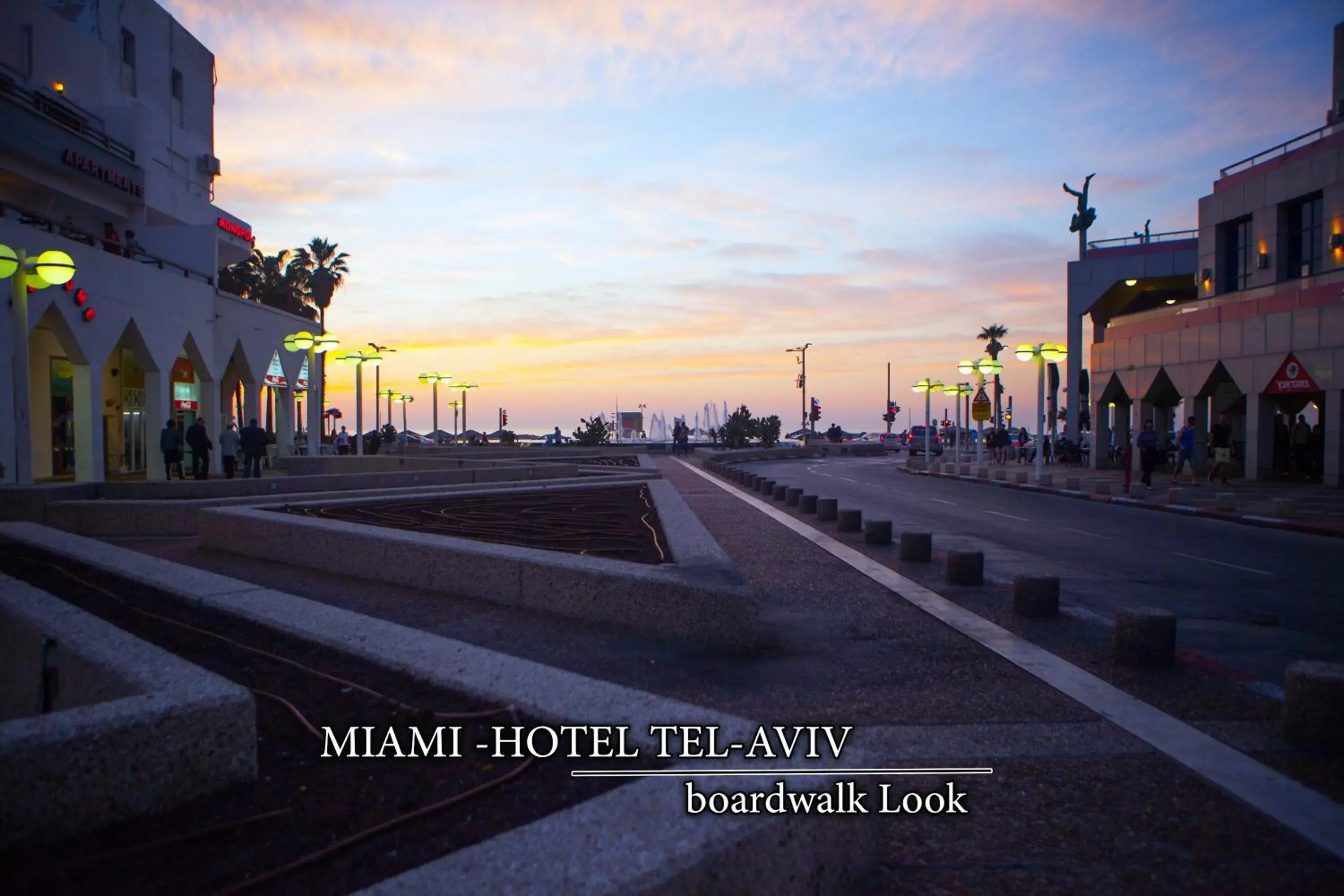 Nearby landmark, Sunrise/Sunset in Miami Beach Hotel Tel Aviv