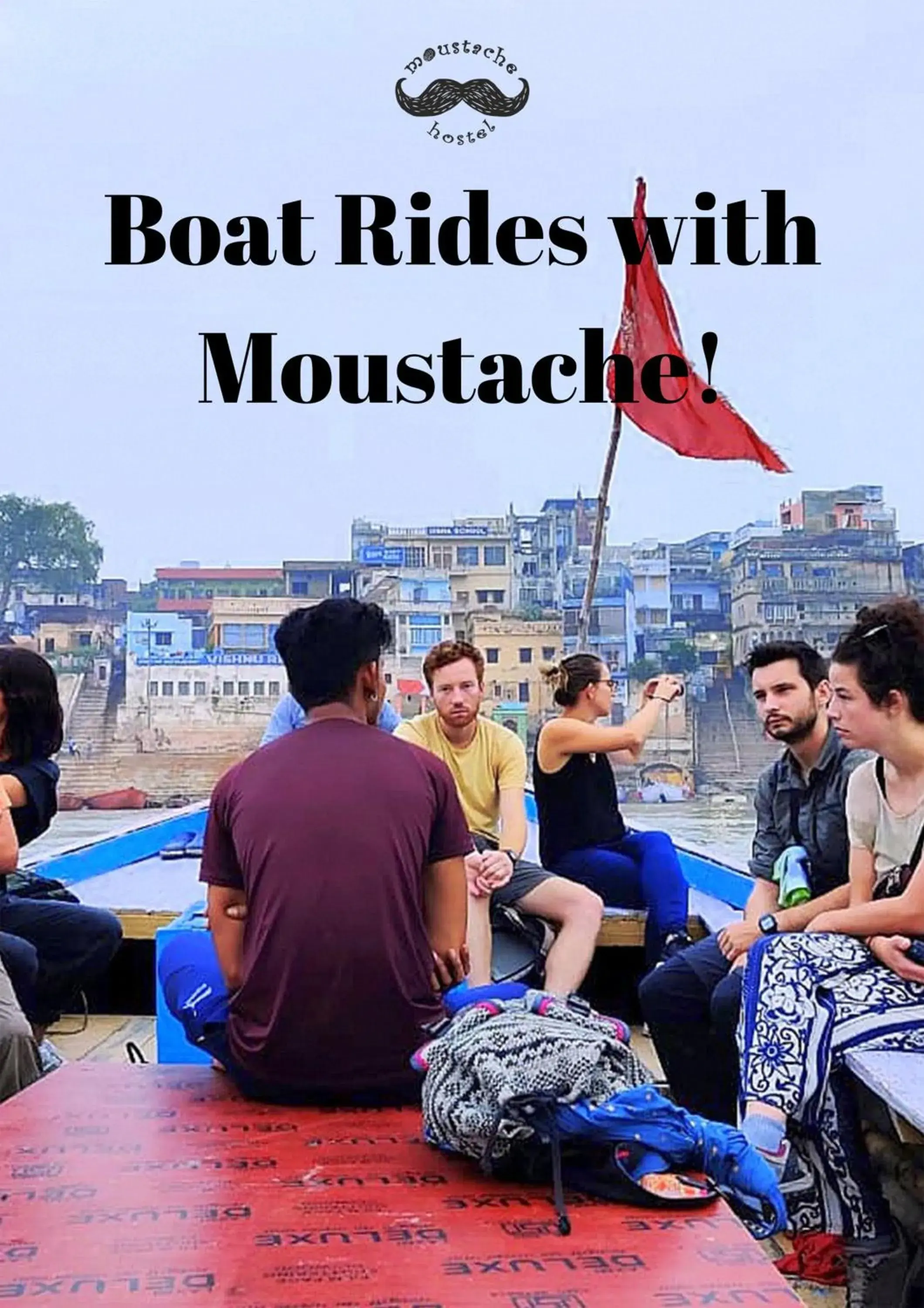 Activities in Moustache Hostel Varanasi