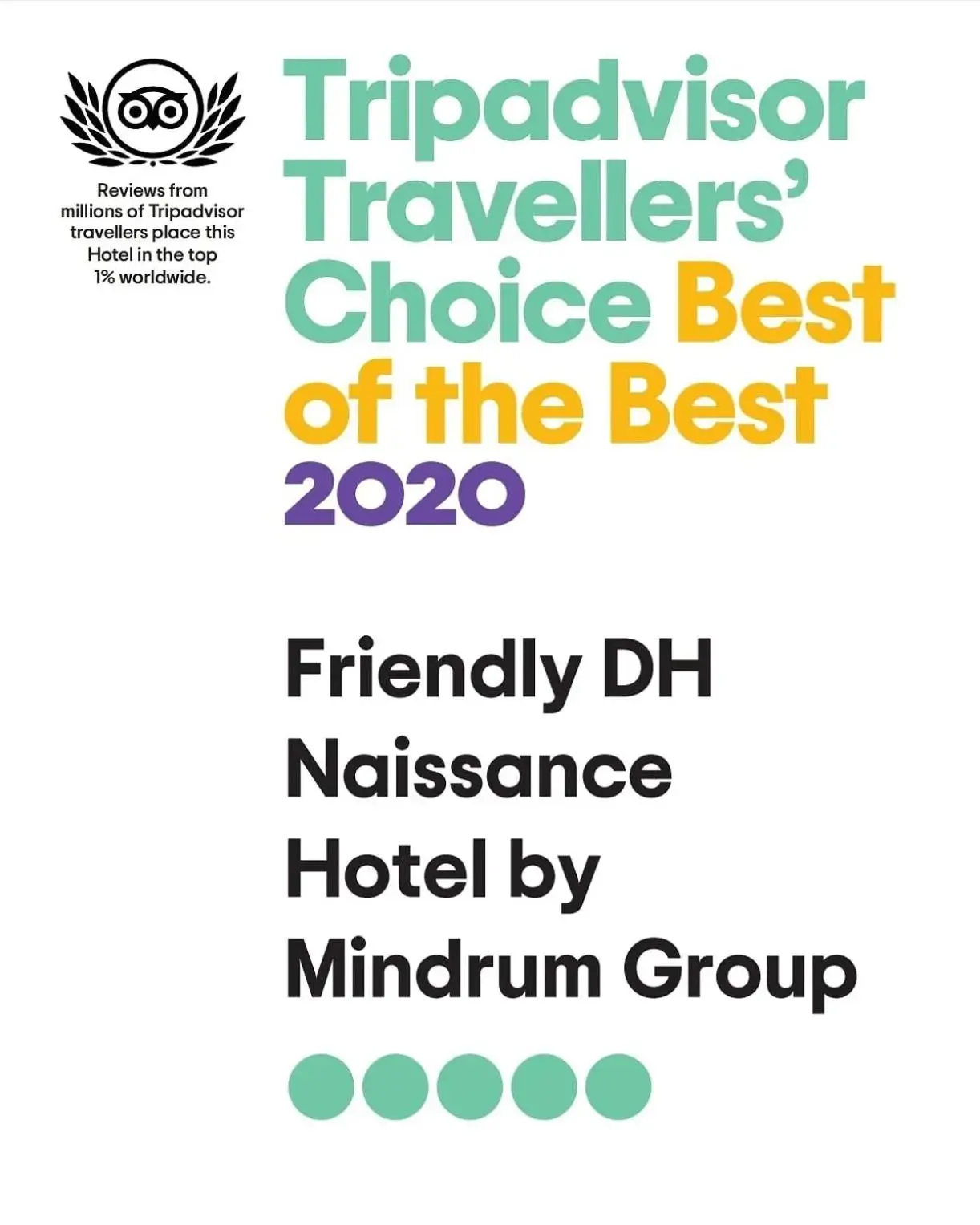 Logo/Certificate/Sign/Award in Friendly DH Naissance Hotel by Mindrum group
