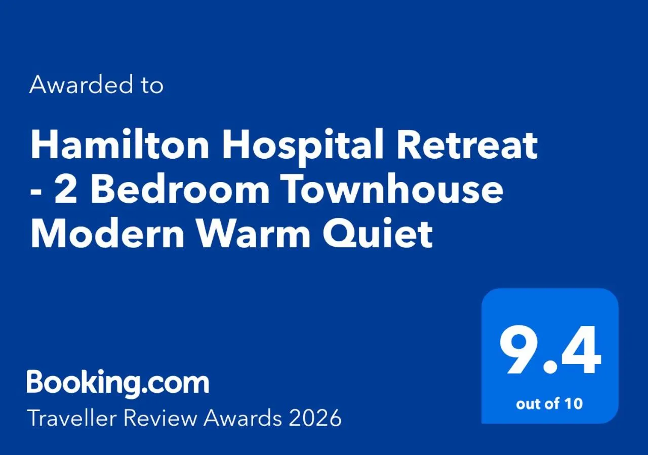 Hamilton Hospital Retreat - 2 Bedroom Townhouse Modern Warm Quiet