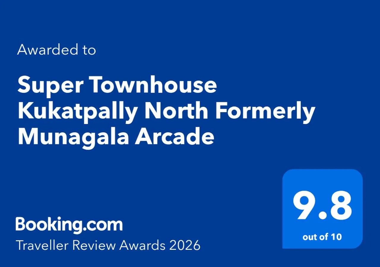 Super Townhouse Kukatpally North Formerly Munagala Arcade