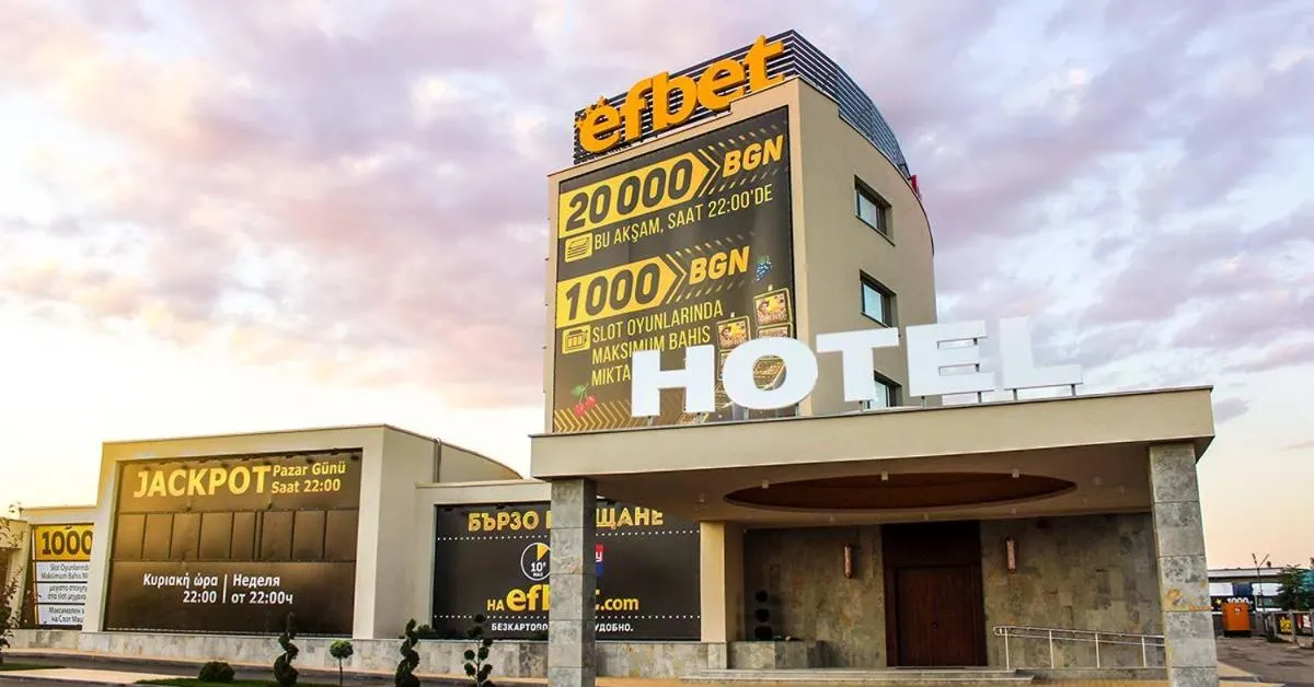 Casino&Hotel efbet Trakya