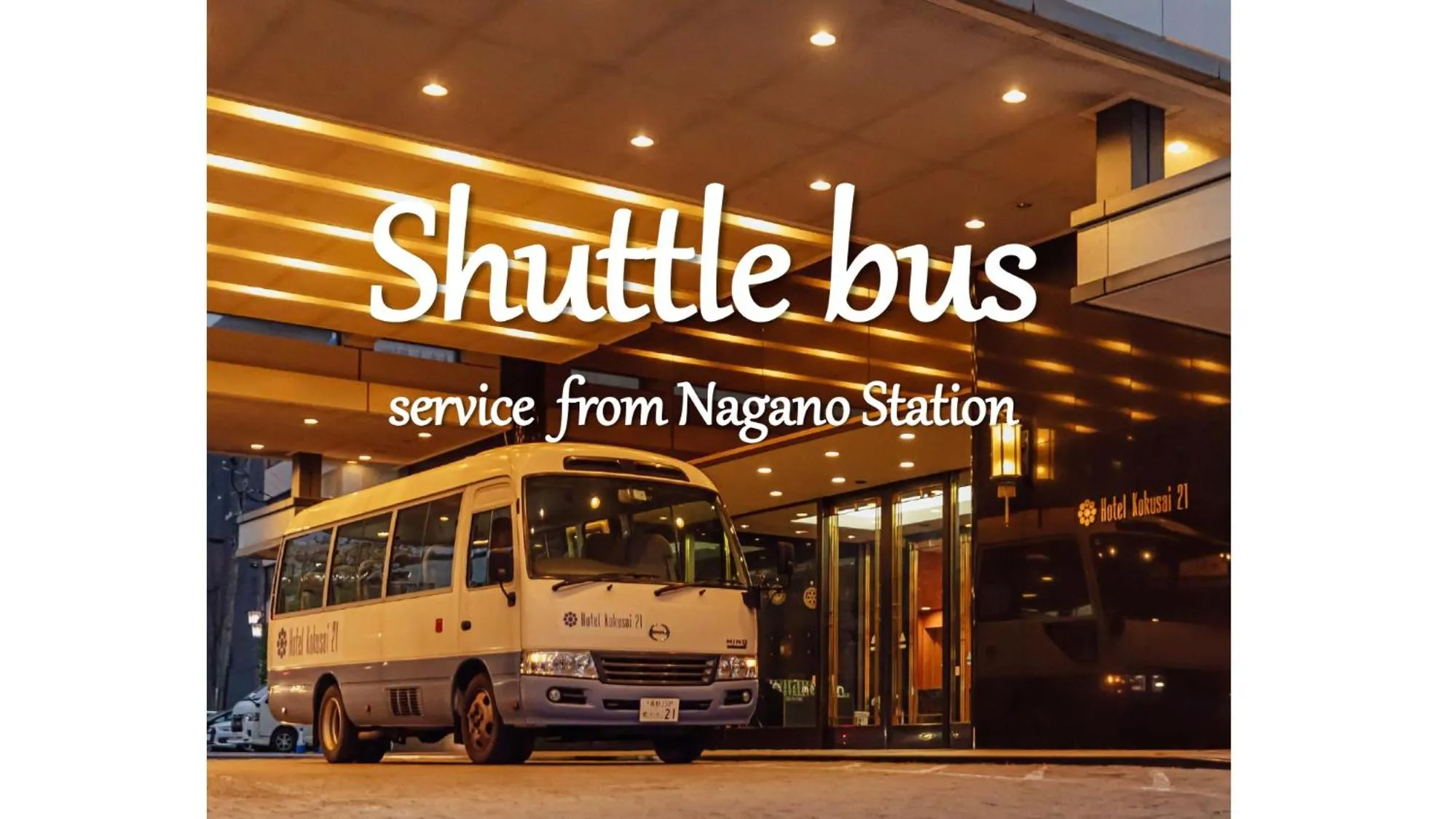 shuttle in Kokusai 21 International Hotel