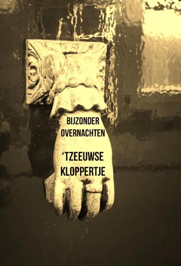 BIJZONDER OVERNACHTEN tZEEUWSE KLOPPERTJE BIJZONDER OVERNACHTEN tZEEUWSE KLOPPERTJE