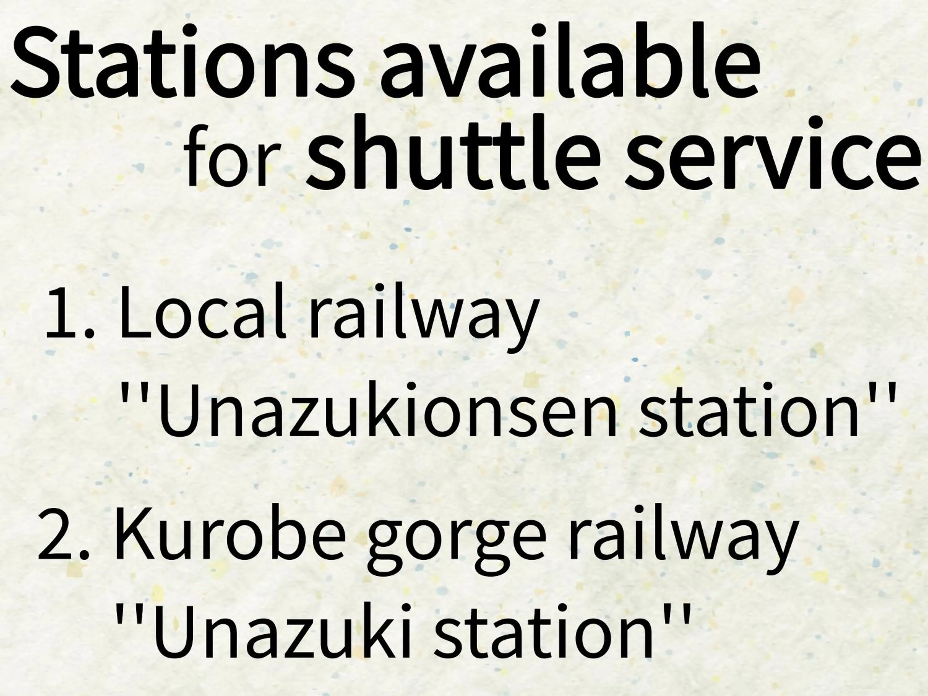 shuttle in Hotel Kurobe