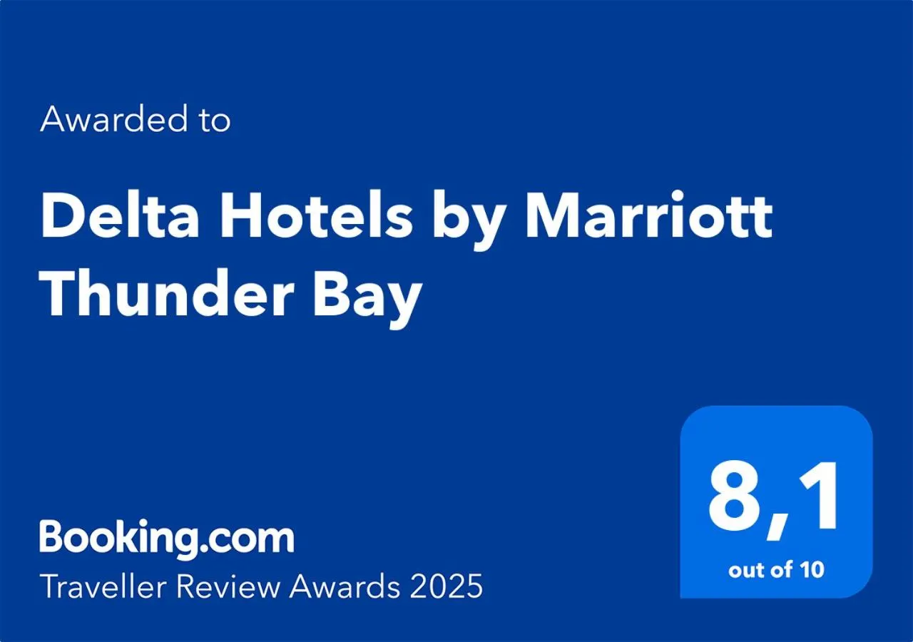 Certificate/Award in Delta Hotels by Marriott Thunder Bay