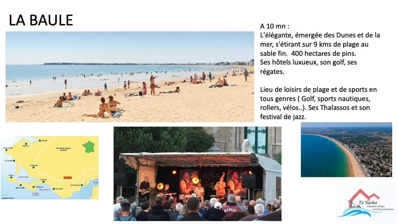 Nearby landmark in Aux portes de Pornichet, Chambres d'hôtes Ty'Sacha