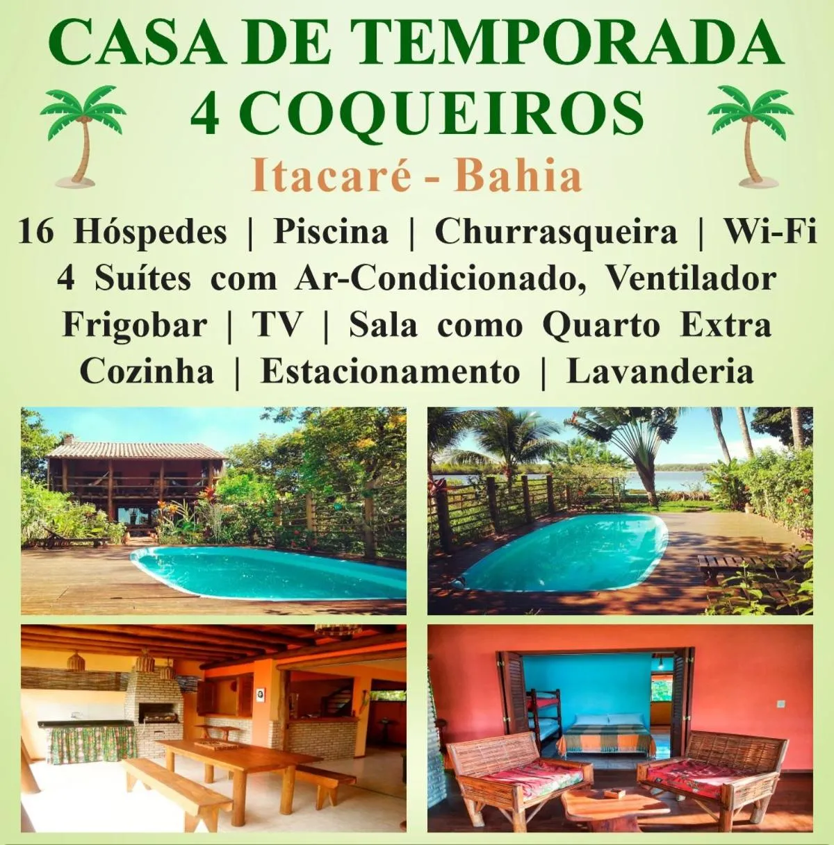 Casa de Temporada 4 Coqueiros, Piscina, 16 Hóspedes, 4 Suítes e Churrasqueira em Itacaré na Bahia