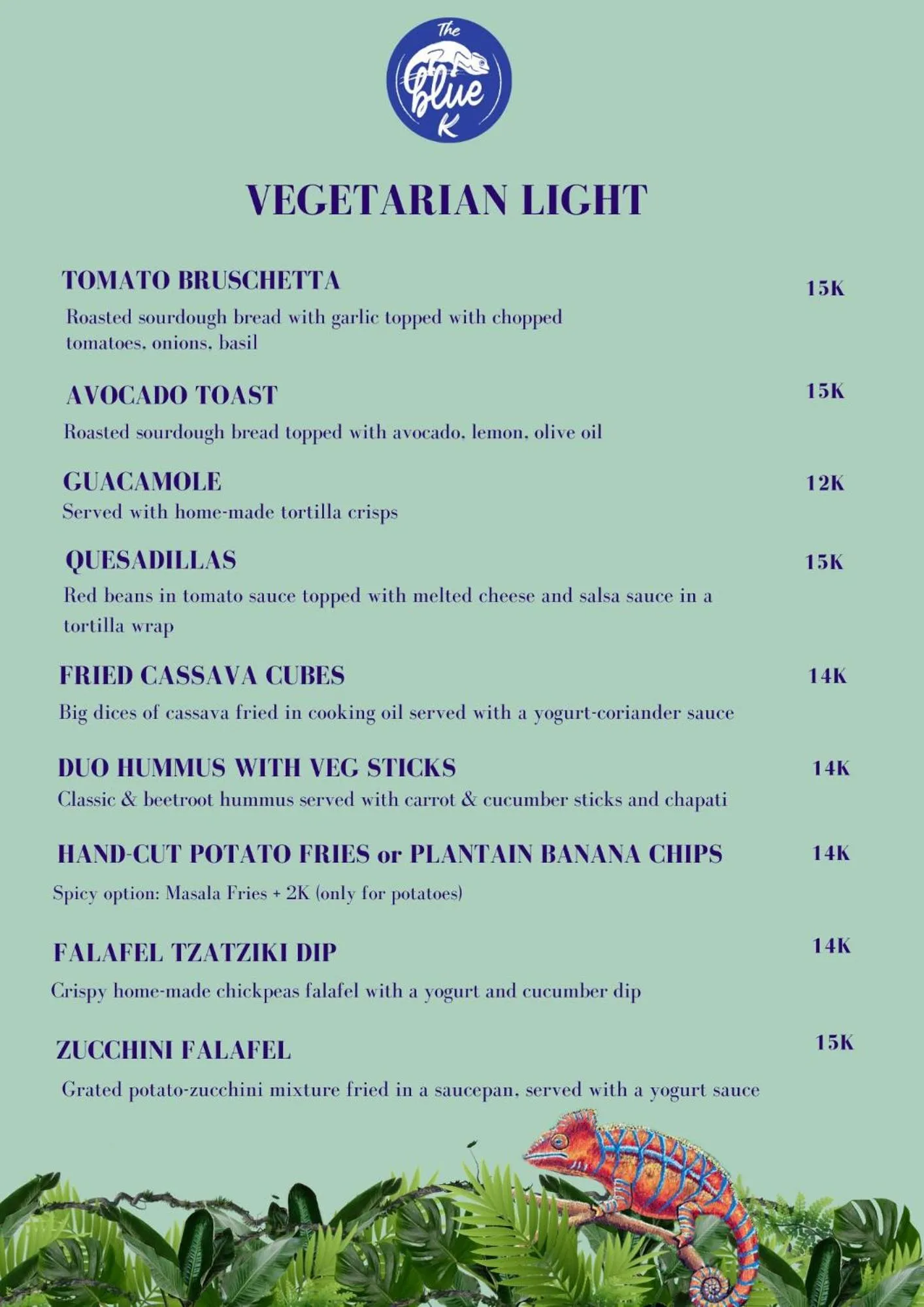 Restaurant/places to eat in Kameleon Blue